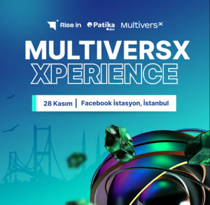 MultiversX Xperience - Türkiye'ye Geliyor!