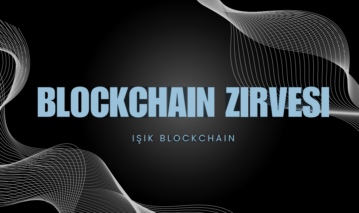 Işık Blockchain Zirvesi