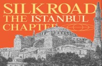 Silk Road The Istanbul Chapter