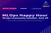 MLOps Community Istanbul - Kickoff Happy Hour!